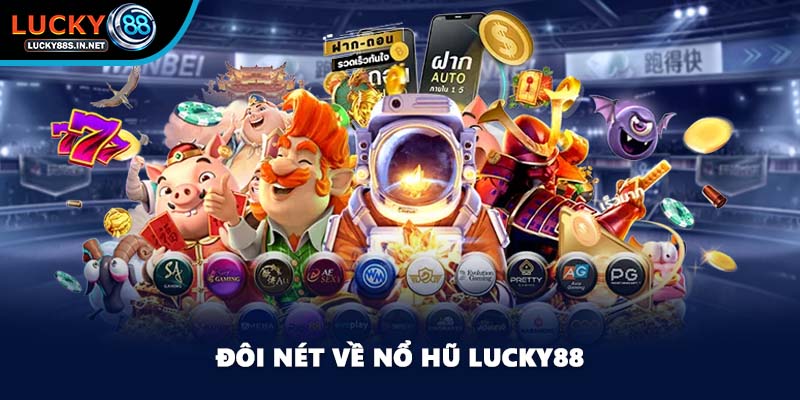 Đôi nét về nổ hũ Lucky88