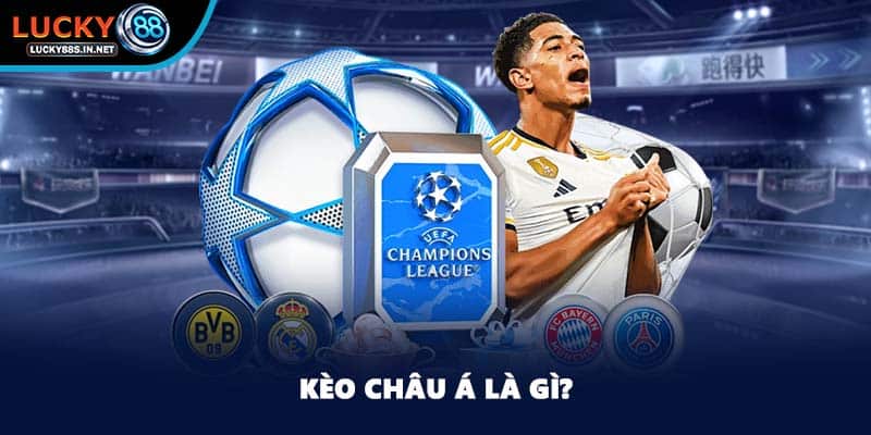 Kèo châu Á là gì?